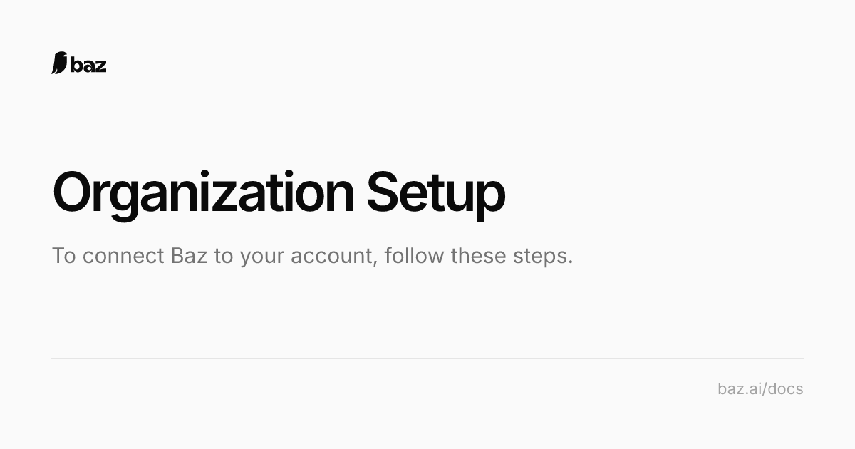 Organization Setup - Baz Docs