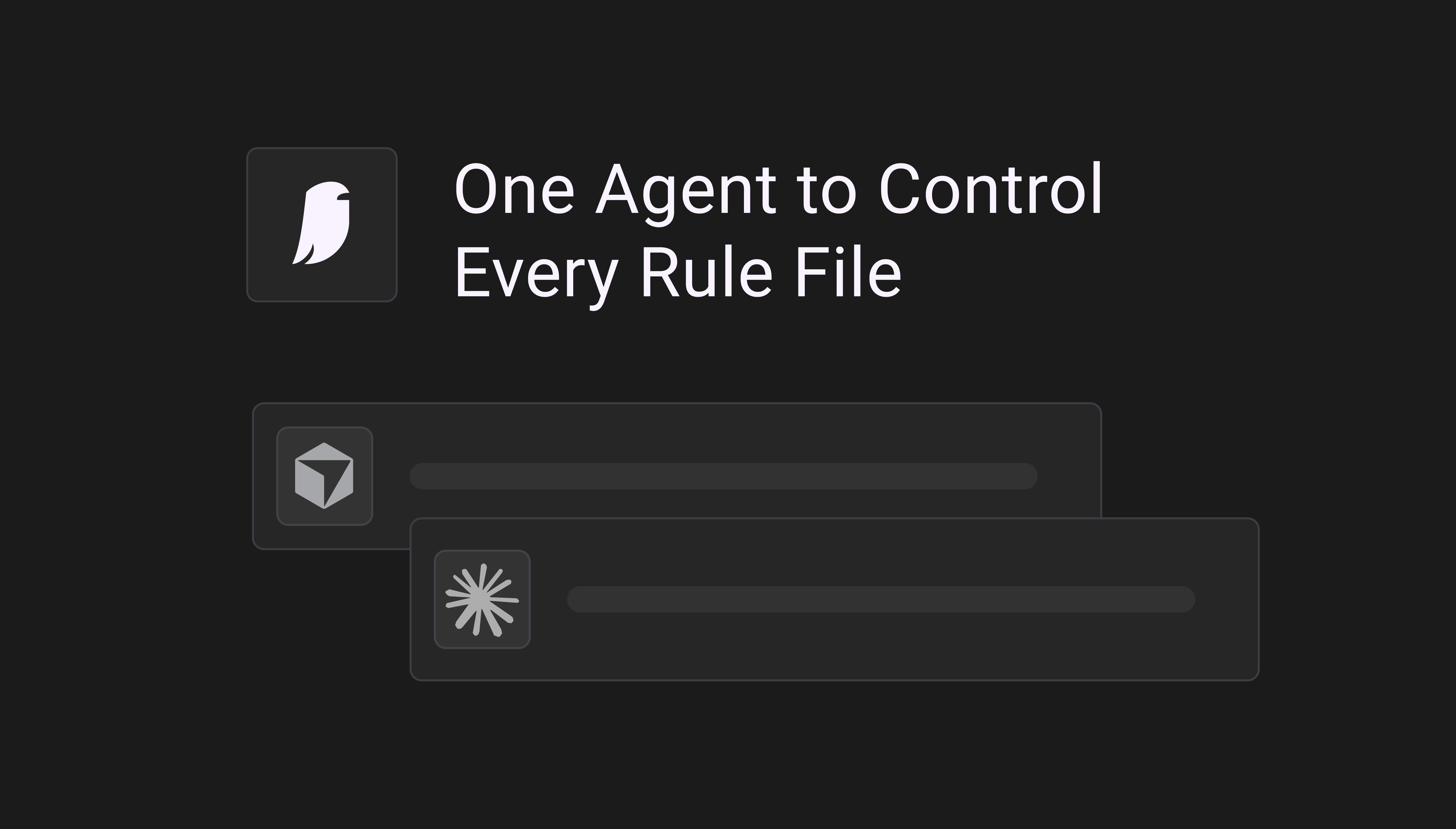 One agent to control all Rule Files